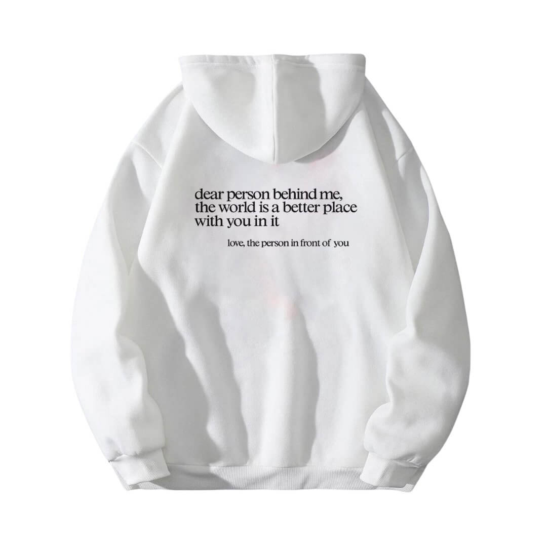 "Dear Person Behind Me" Hoodie