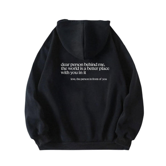 "Dear Person Behind Me" Hoodie